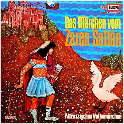 Das M&auml;rchen vom Zaren Saltan / Die Z&auml;hmung der Zarentochter